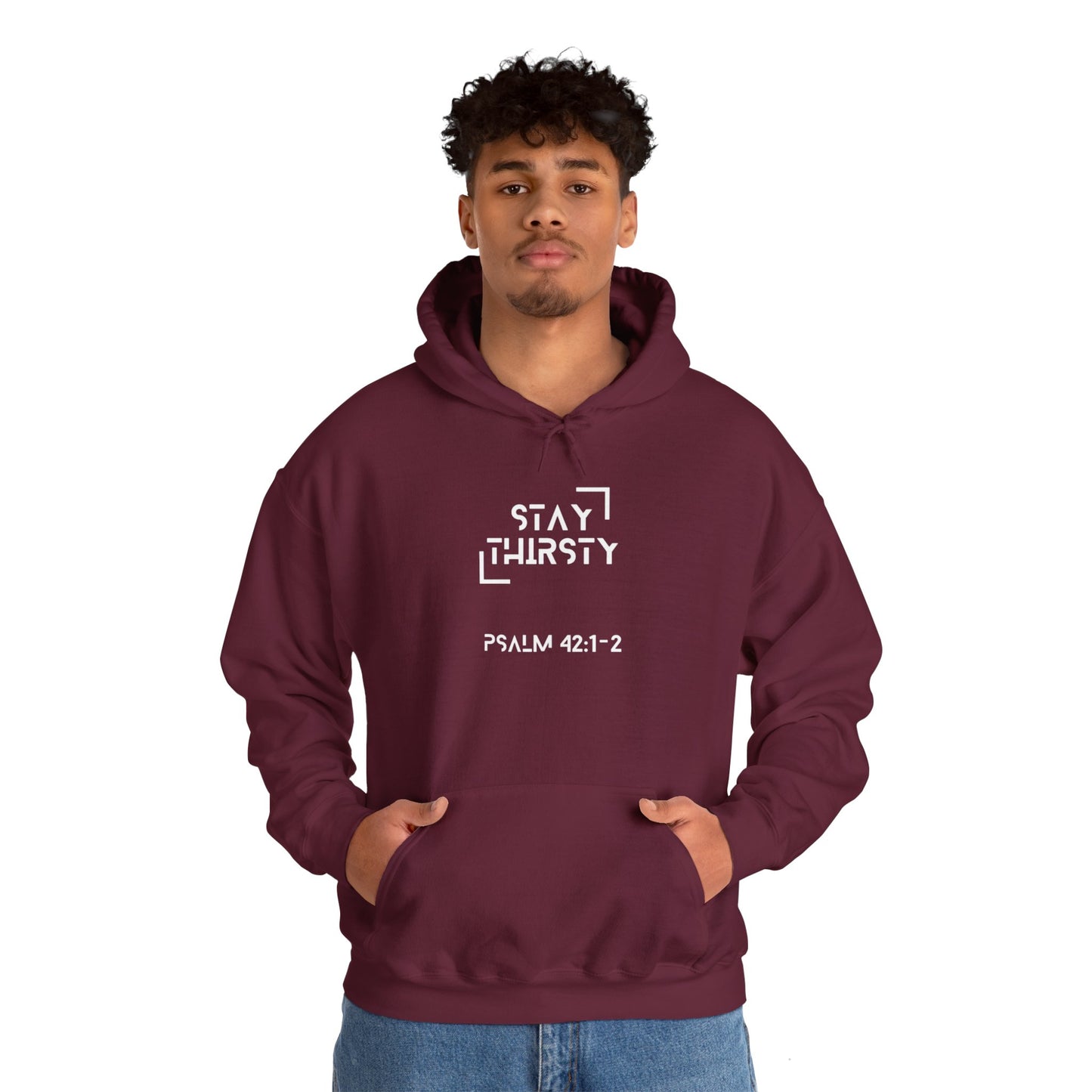 "Stay Thirsty" Hoodie