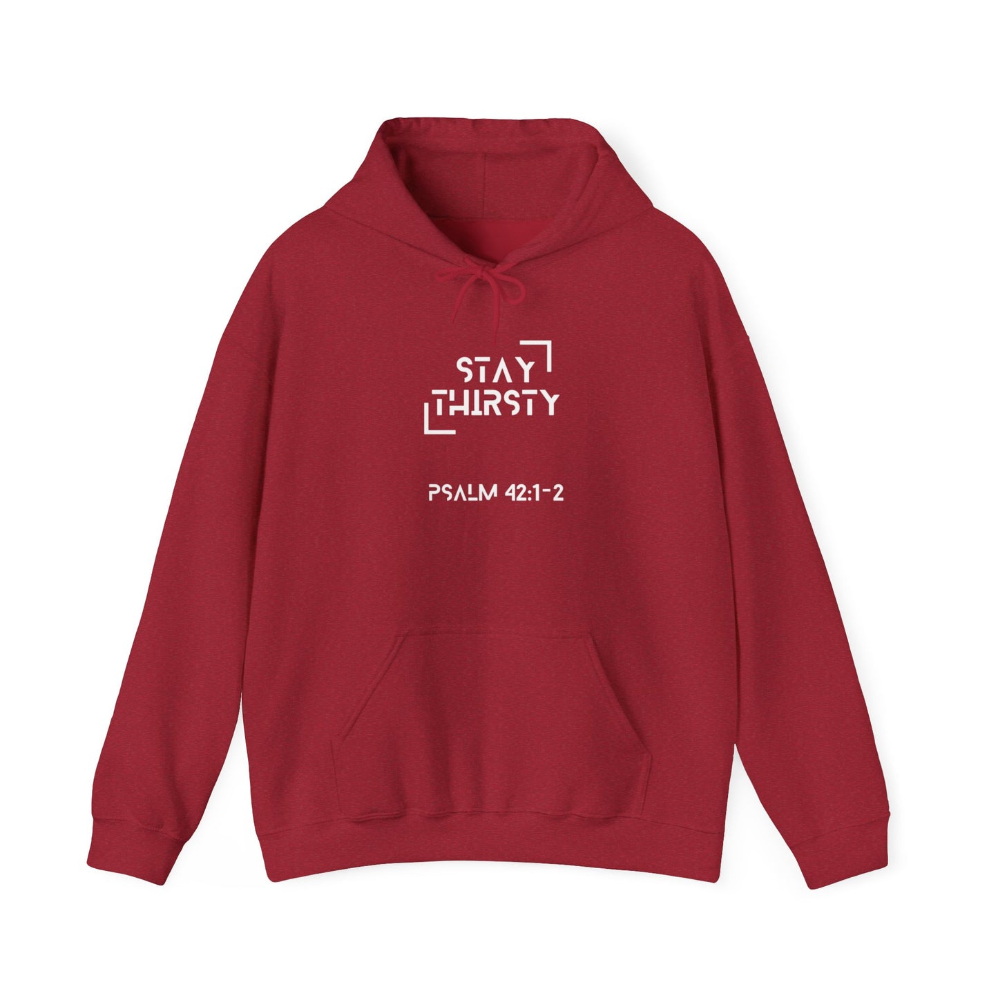 "Stay Thirsty" Hoodie