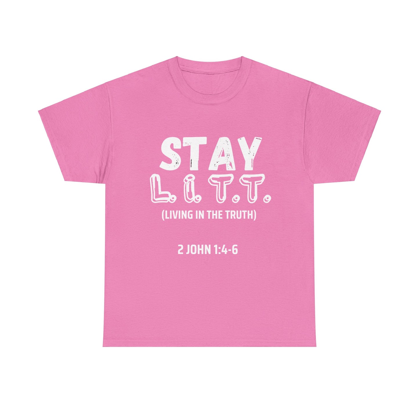 "Stay L.I.T.T" T-Shirt