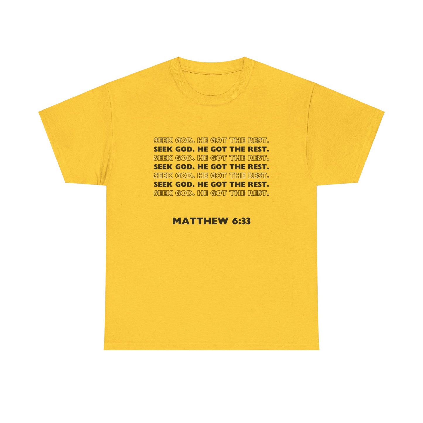 "Seek God. He Got the Rest".-T-Shirt