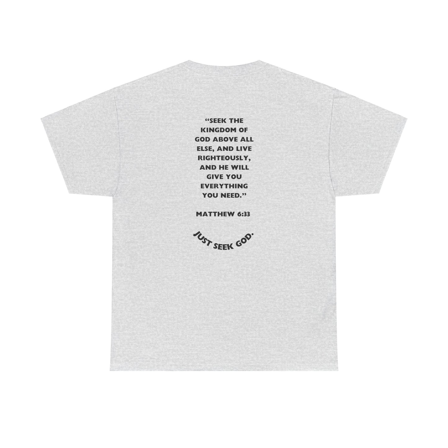 "Seek God. He Got the Rest".-T-Shirt