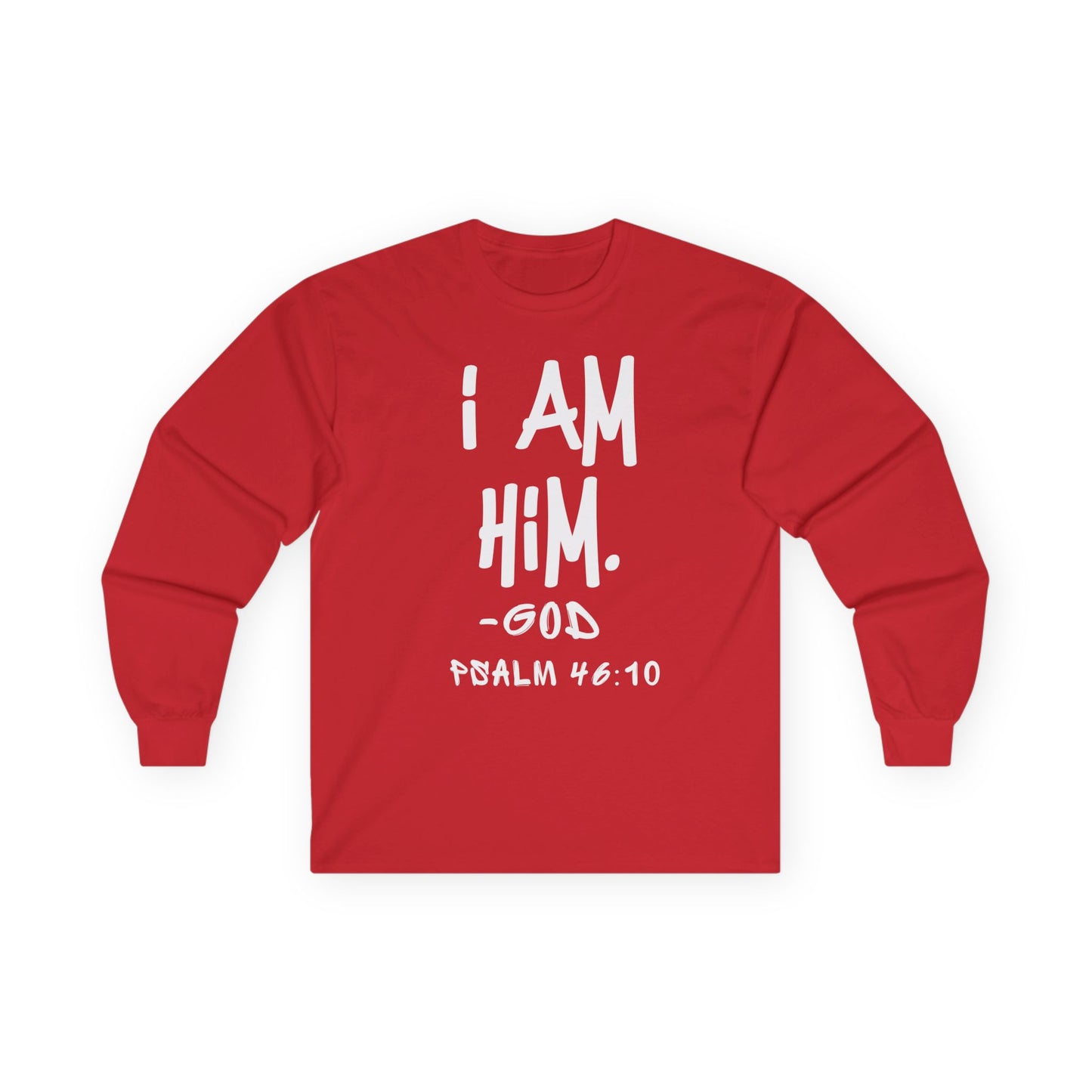 "I AM HiM" Long Sleeve Shirt