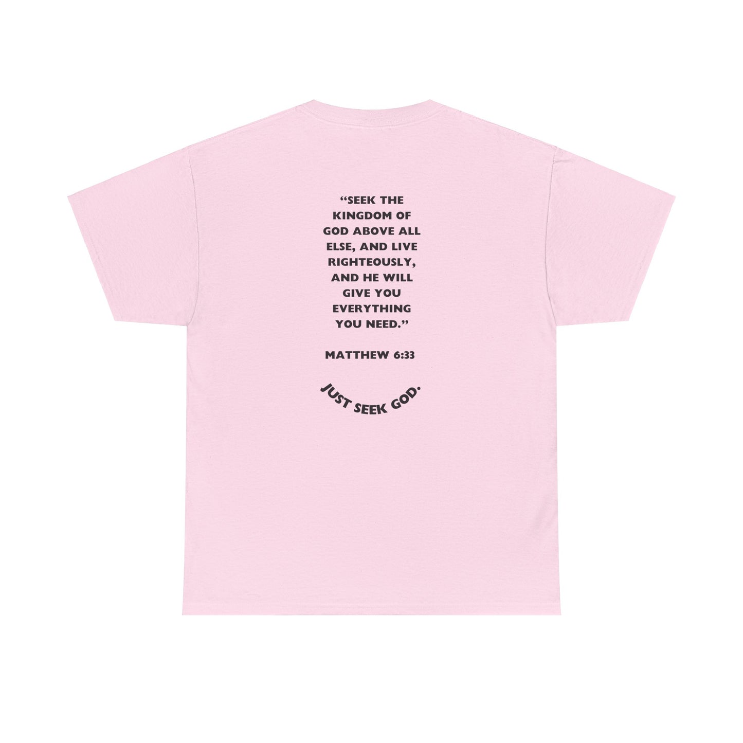 "Seek God. He Got the Rest".-T-Shirt