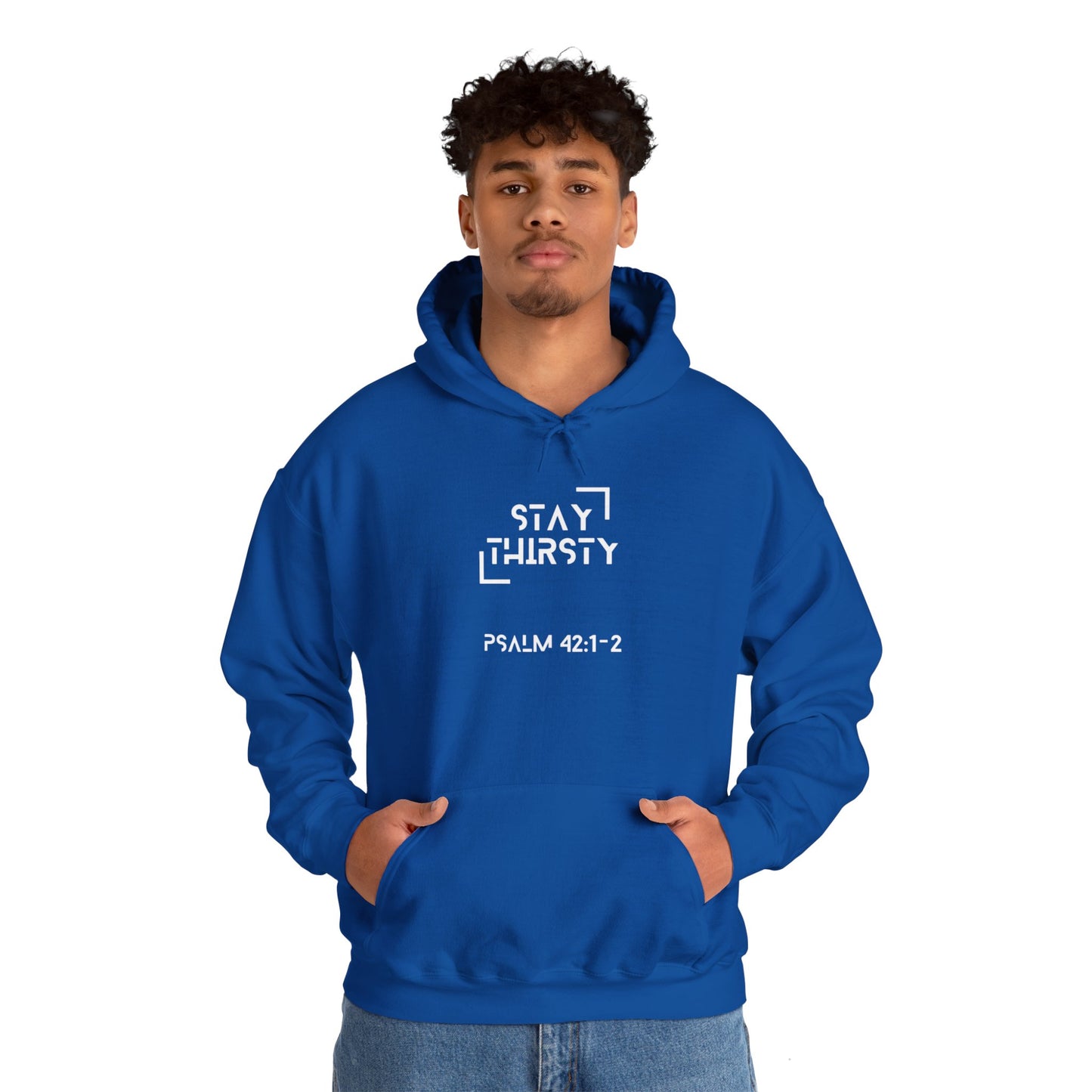 "Stay Thirsty" Hoodie