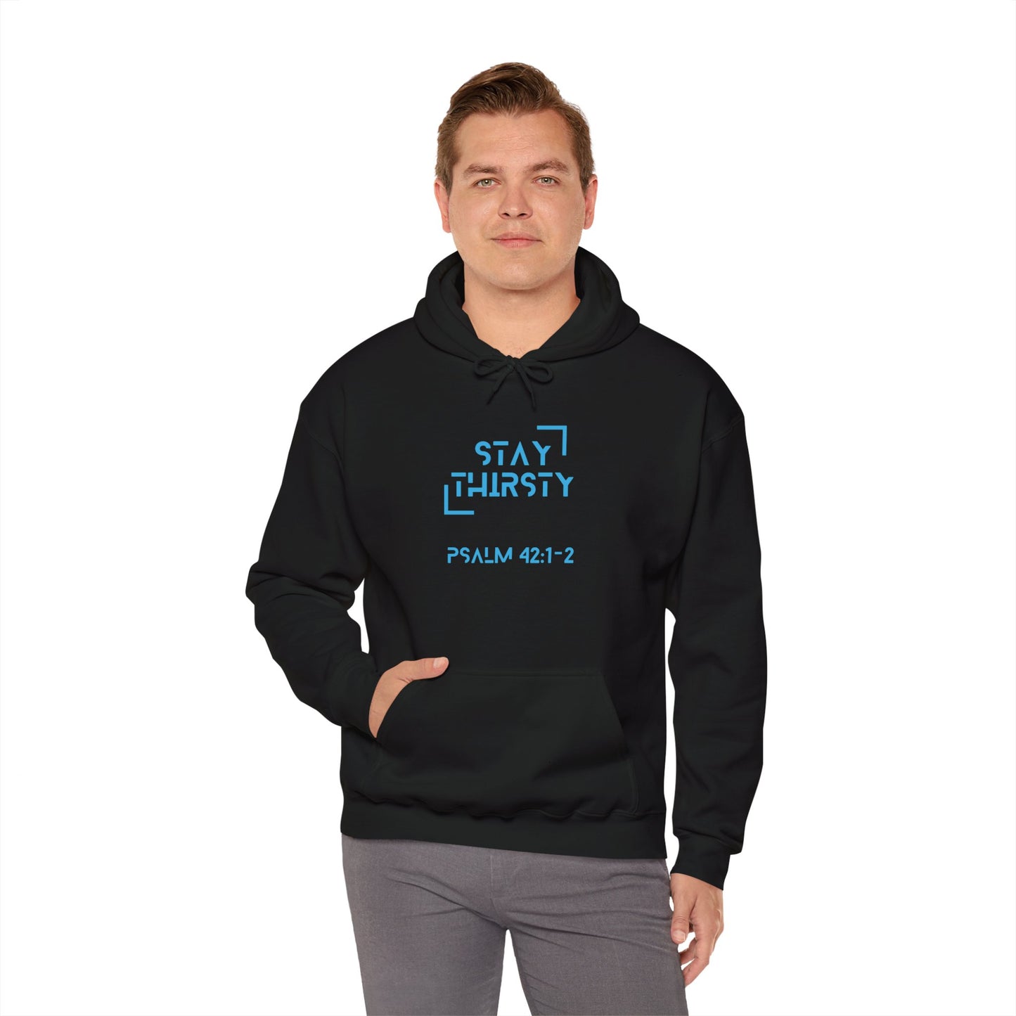 "Stay Thirsty" Hoodie
