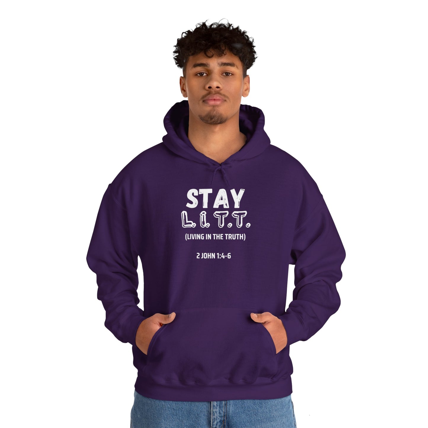 "Stay L.I.T.T." Hoodie– 2 John 1:4-6