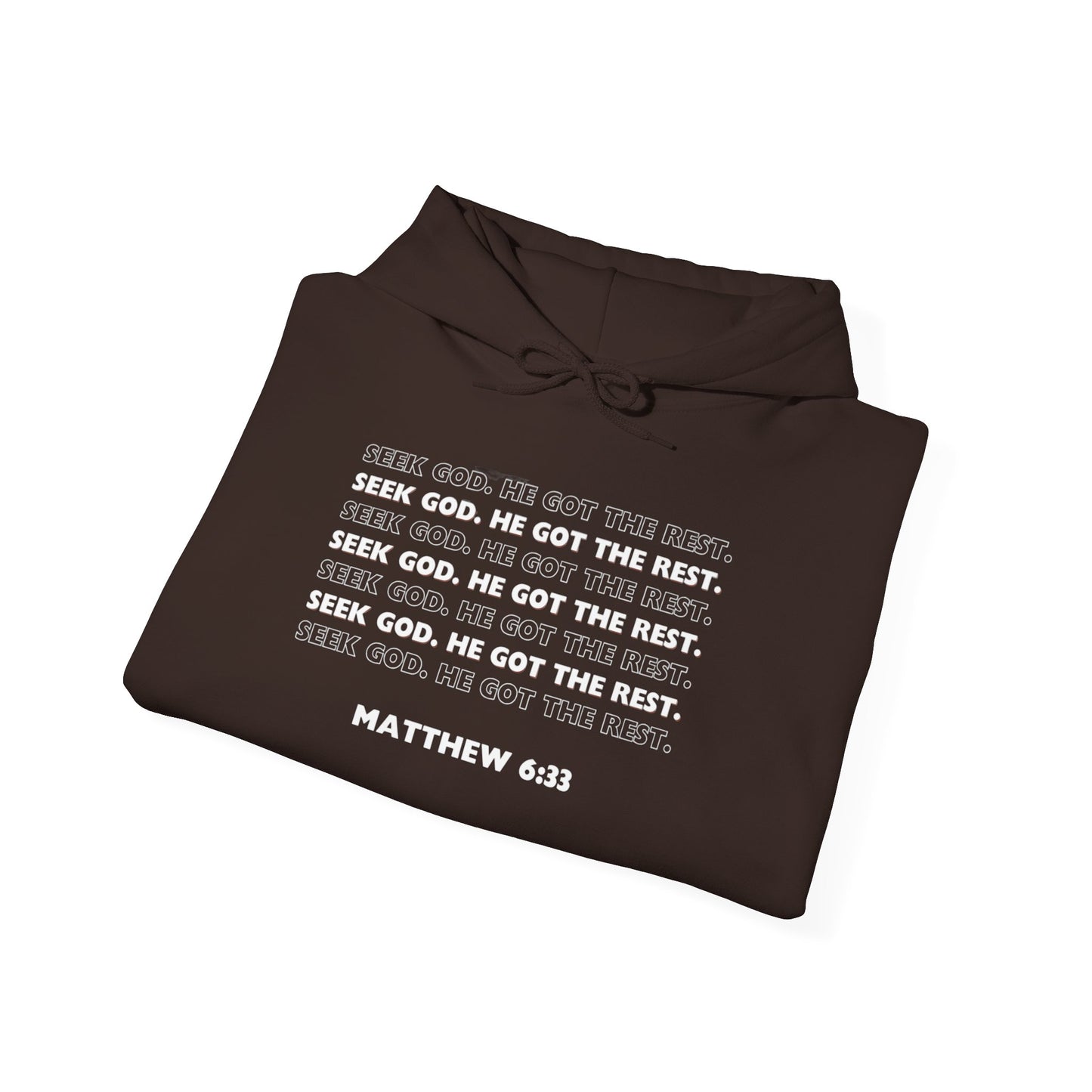 “Seek God. He Got the Rest.” Hoodie