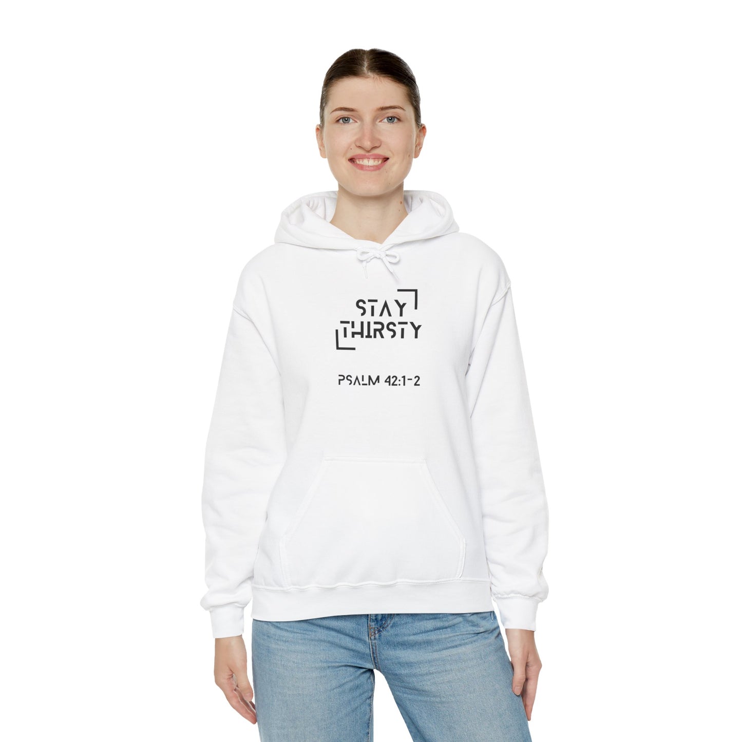 "Stay Thirsty" Hoodie