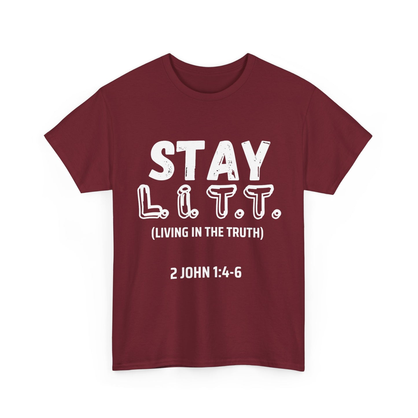 "Stay L.I.T.T" T-Shirt