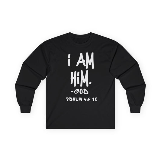 "I AM HiM" Long Sleeve Shirt