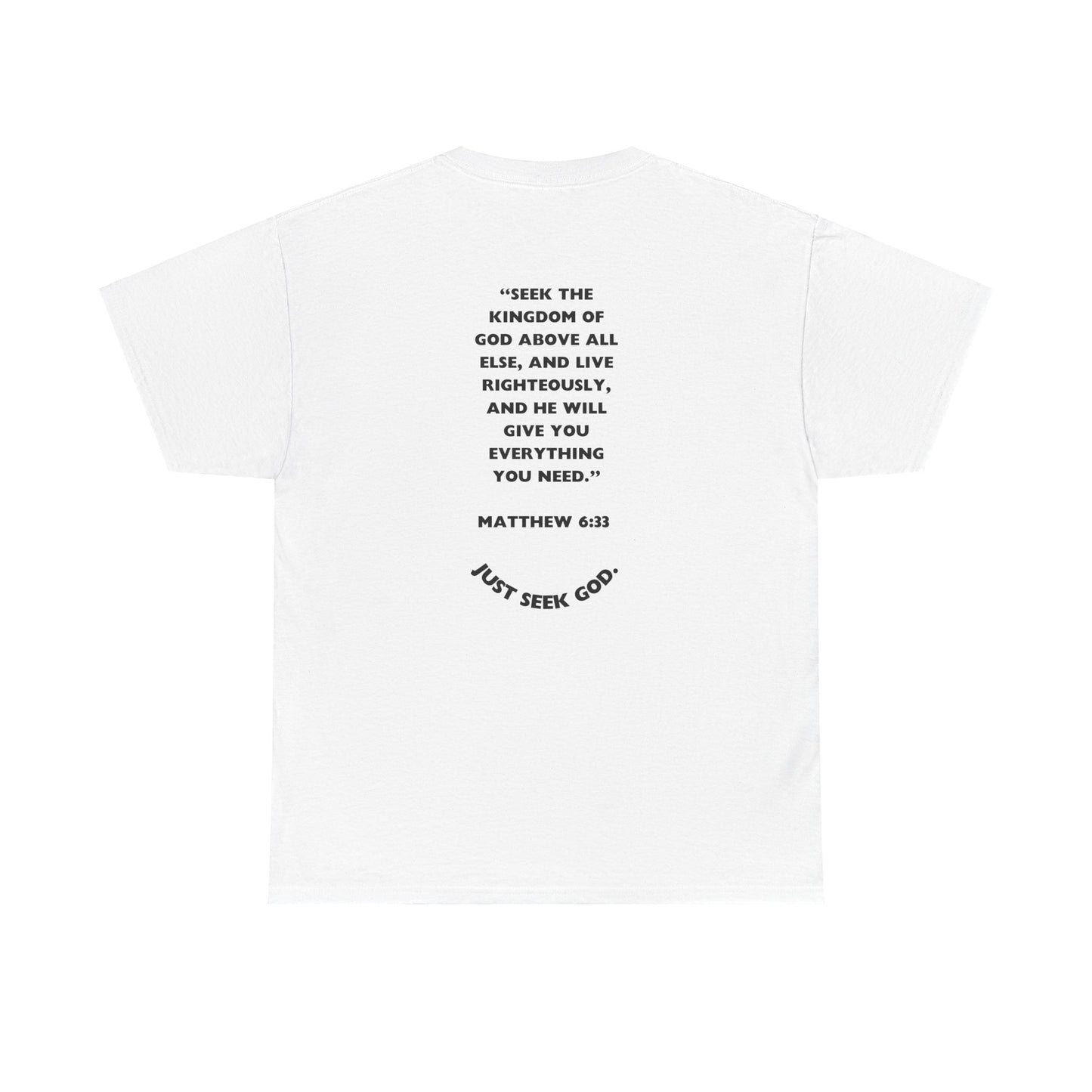 "Seek God. He Got the Rest".-T-Shirt