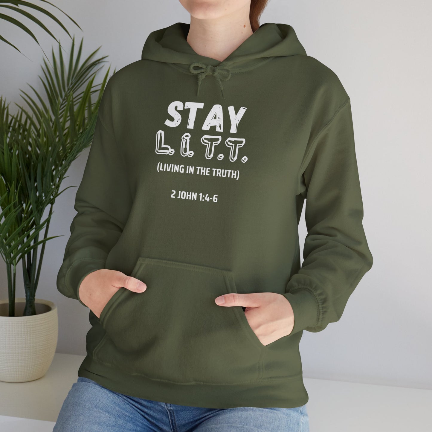 "Stay L.I.T.T." Hoodie– 2 John 1:4-6