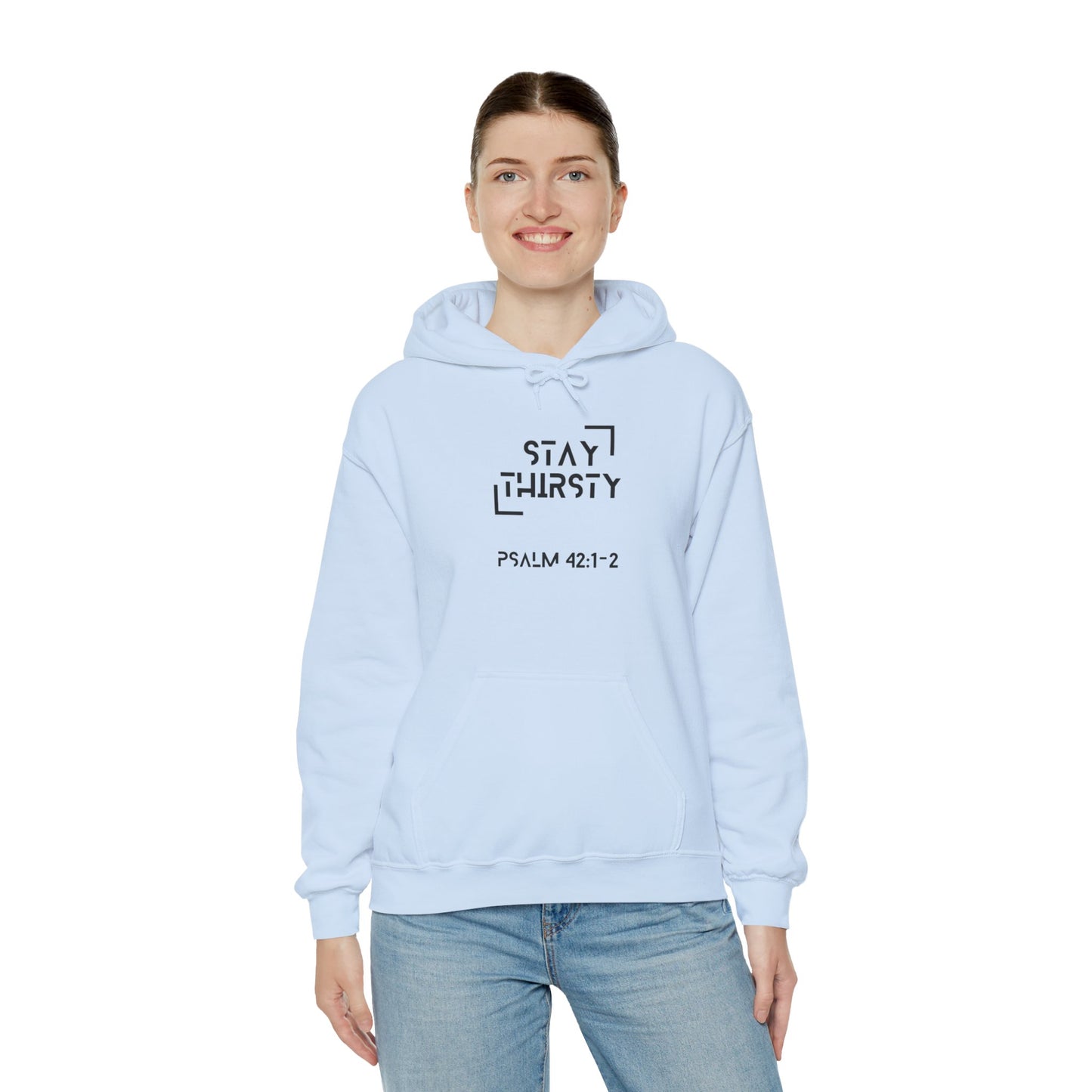 "Stay Thirsty" Hoodie