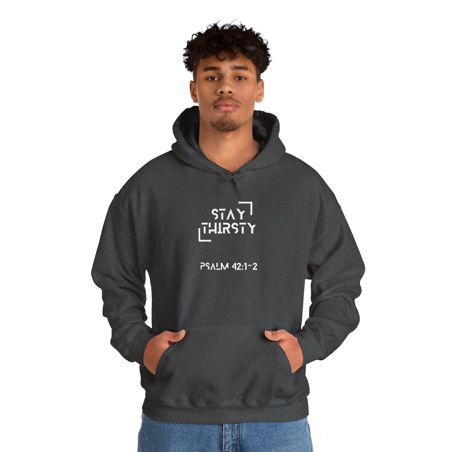 "Stay Thirsty" Hoodie