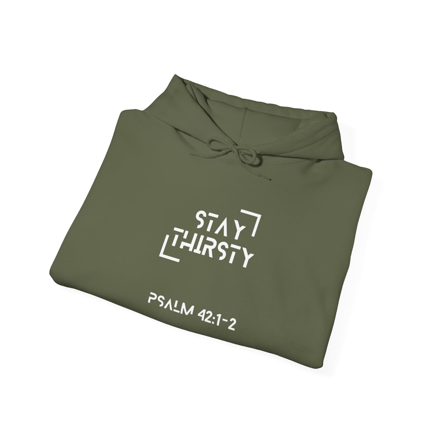 "Stay Thirsty" Hoodie