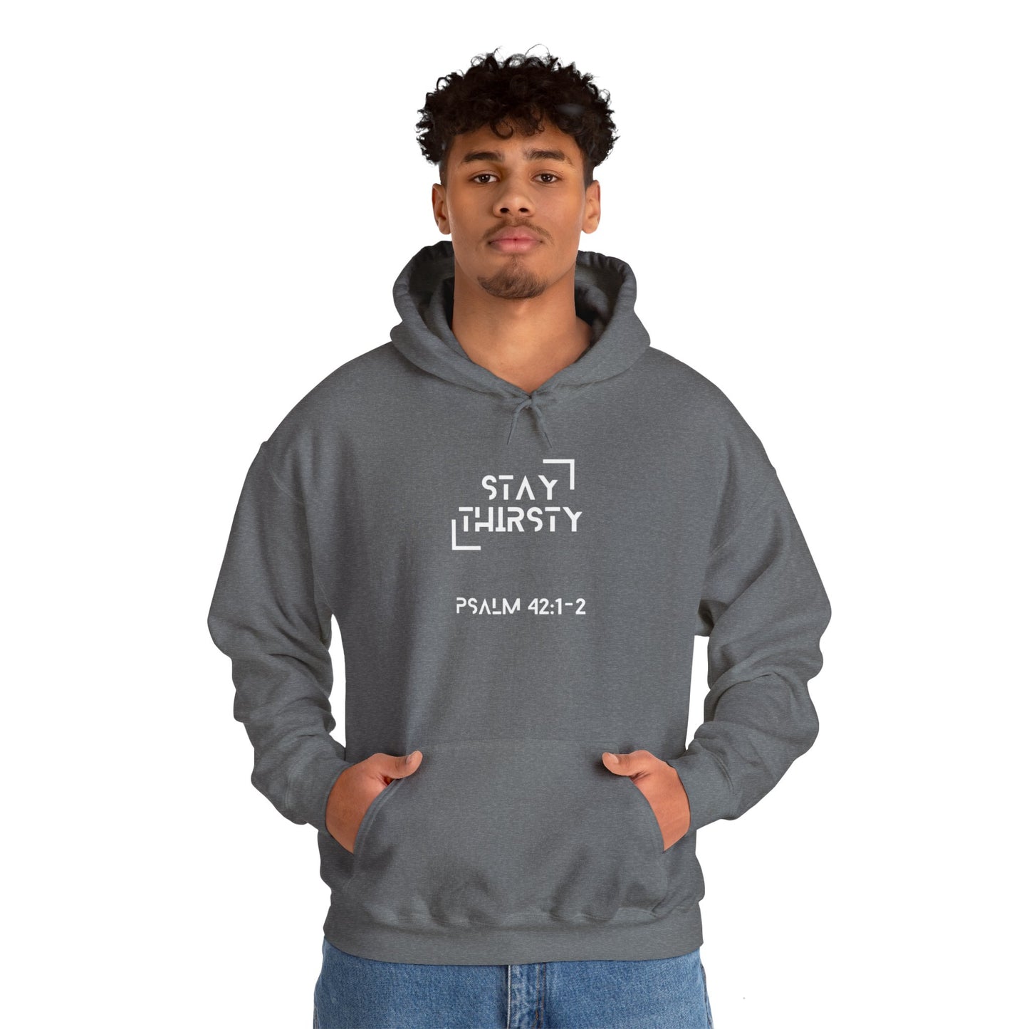 "Stay Thirsty" Hoodie