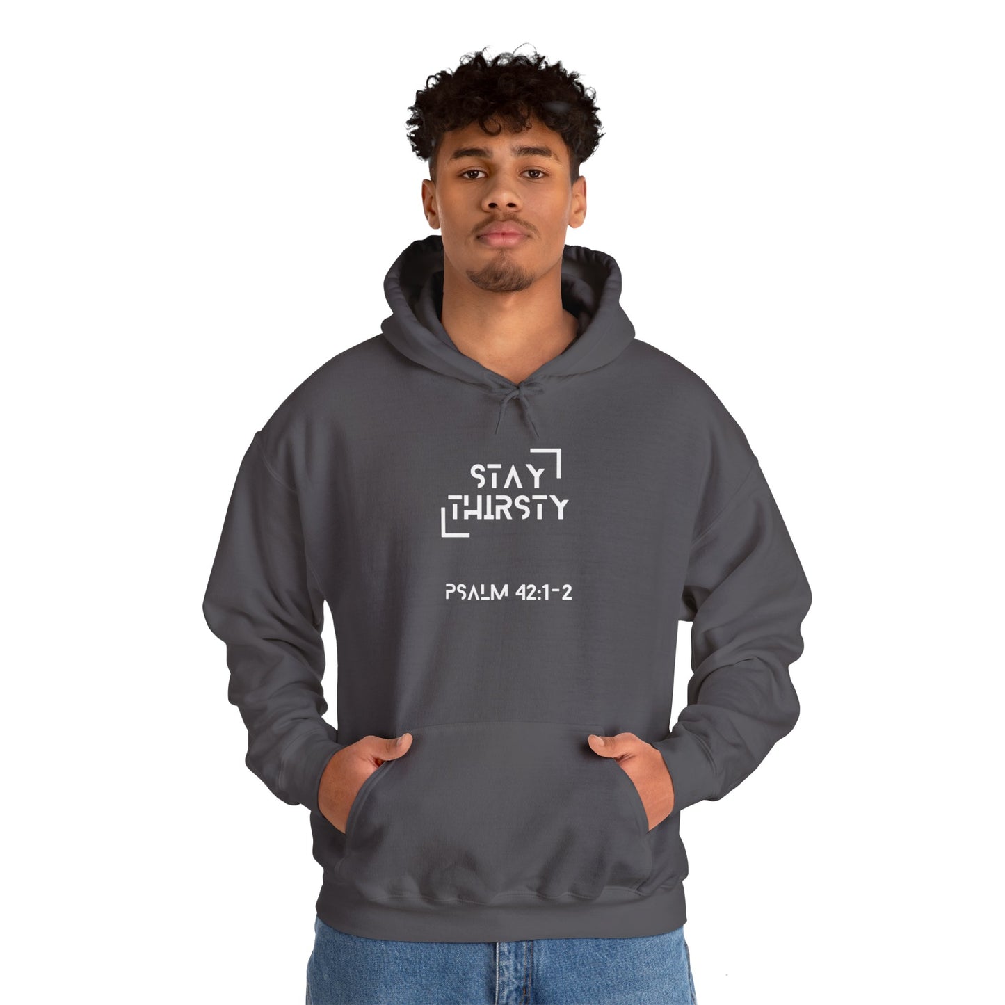 "Stay Thirsty" Hoodie