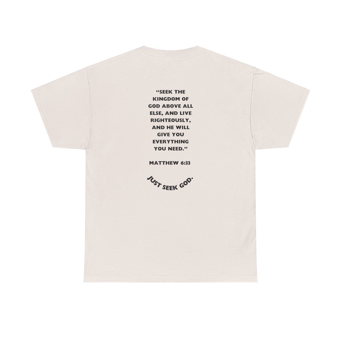 "Seek God. He Got the Rest".-T-Shirt