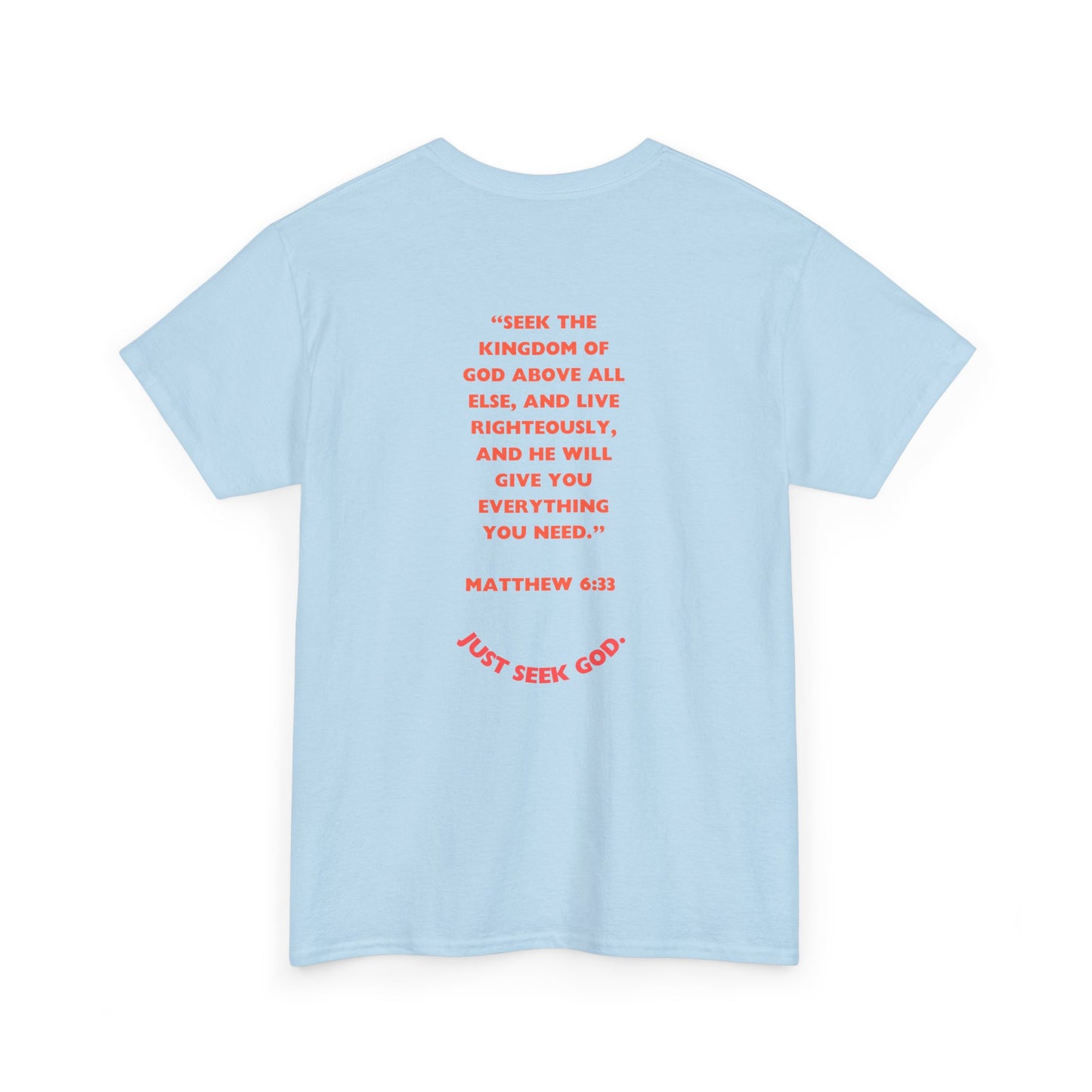 “Seek God. He Got the Rest.” T-Shirt
