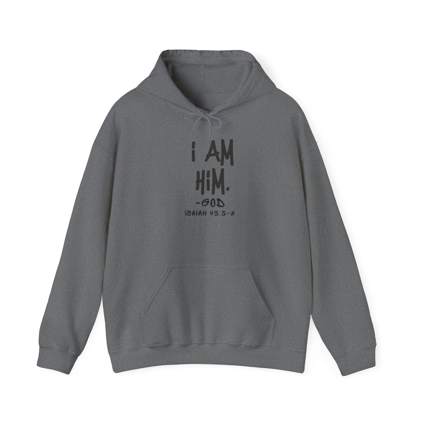 "I AM HiM" Hoodie