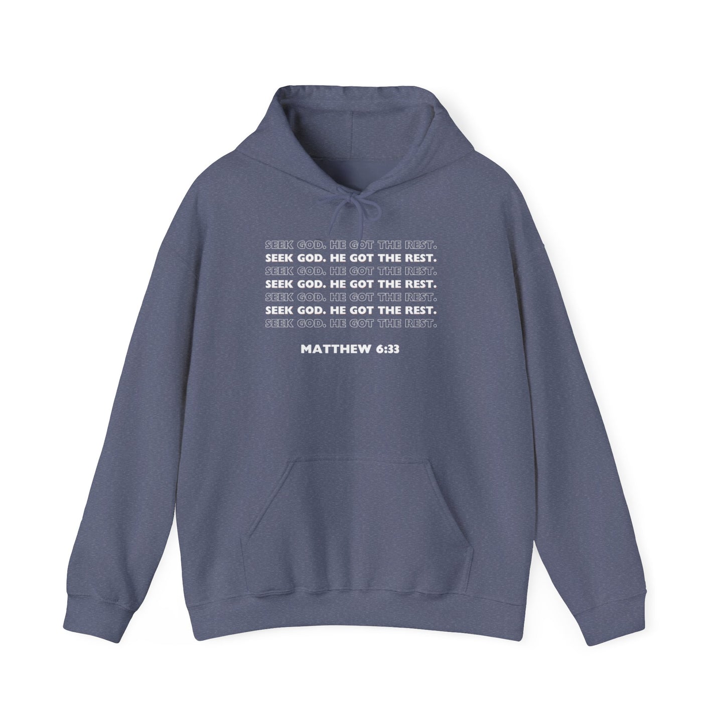 “Seek God. He Got the Rest.” Hoodie