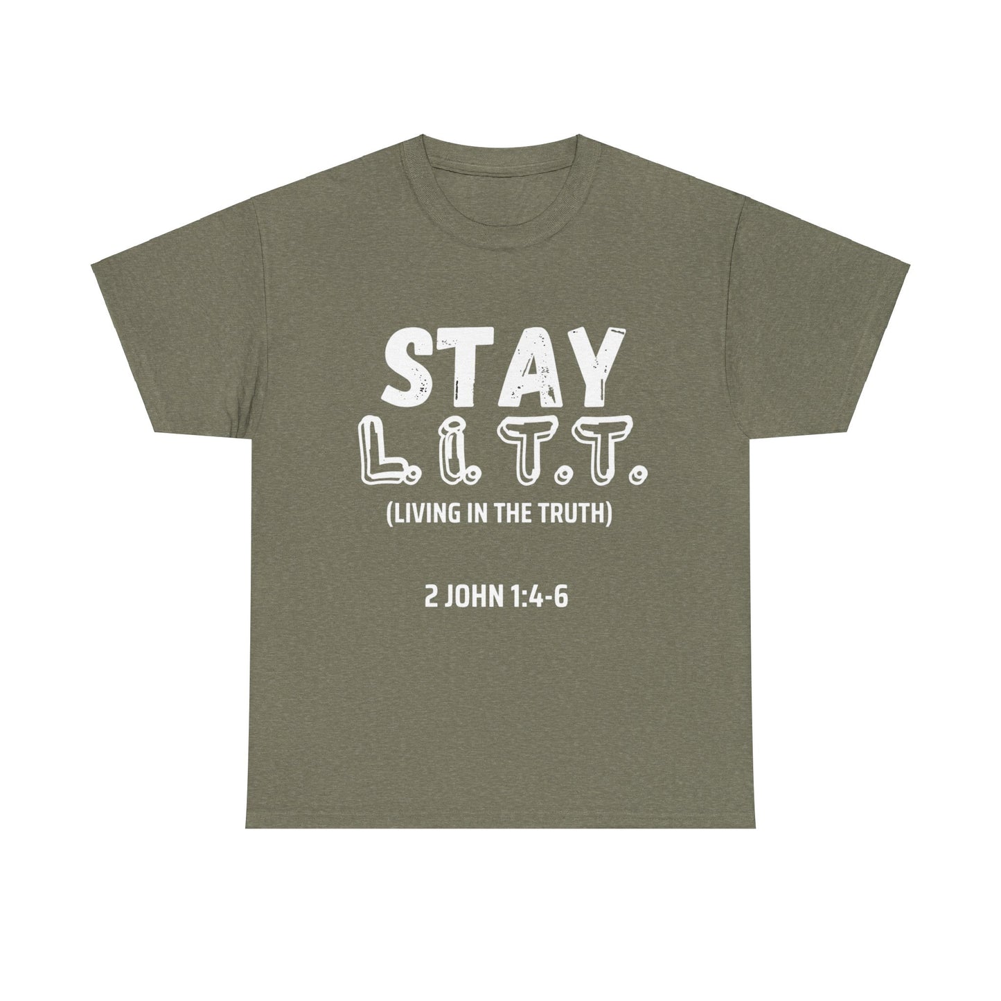 "Stay L.I.T.T" T-Shirt