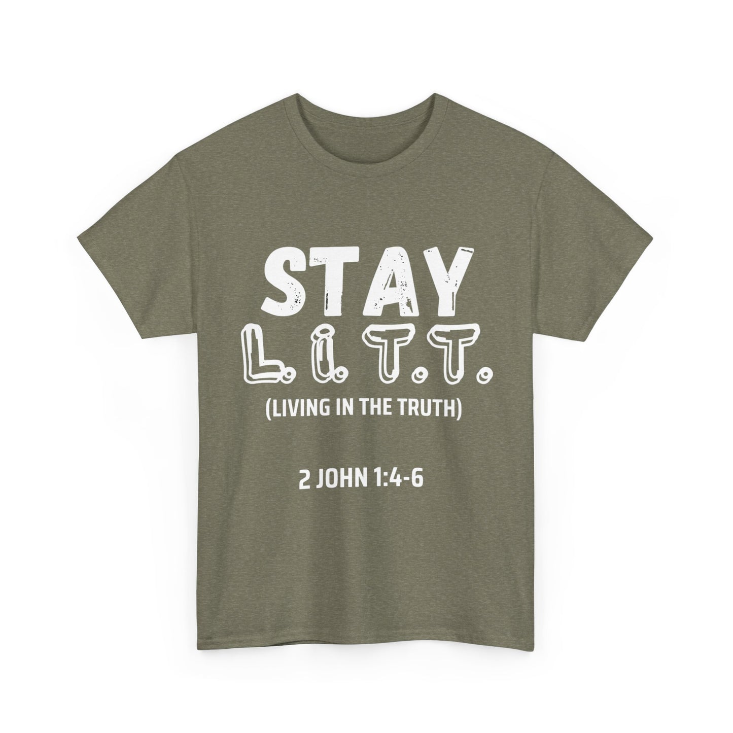 "Stay L.I.T.T" T-Shirt