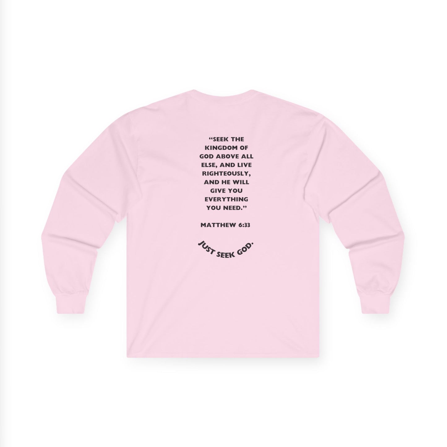 "Seek God. He Got the Rest." Long Sleeve Tee