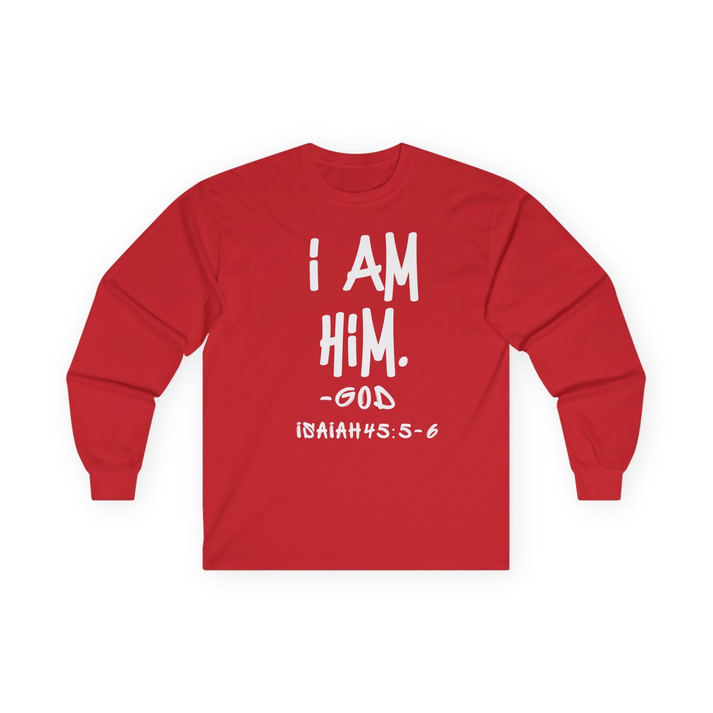 "I AM HiM" Long Sleeve Shirt