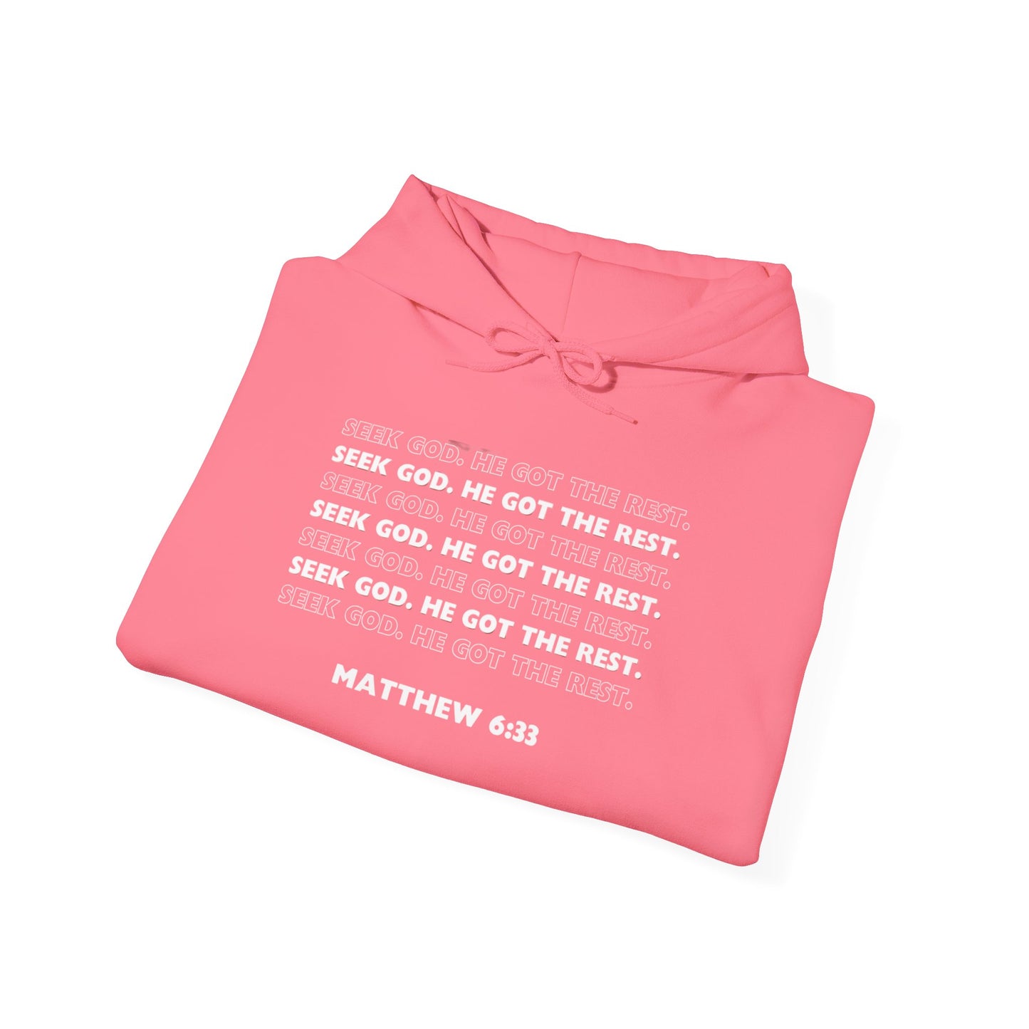 “Seek God. He Got the Rest.” Hoodie