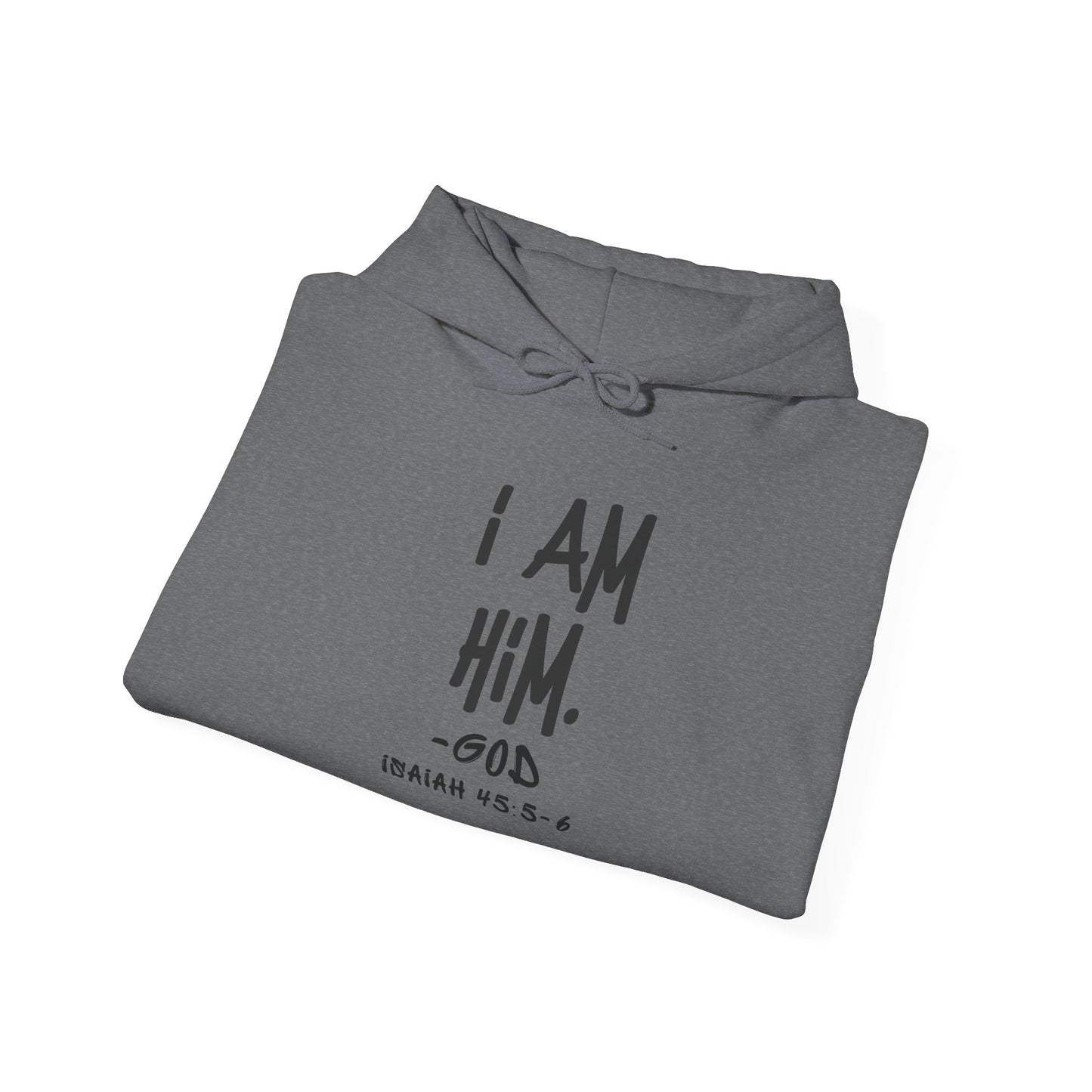 "I AM HiM" Hoodie