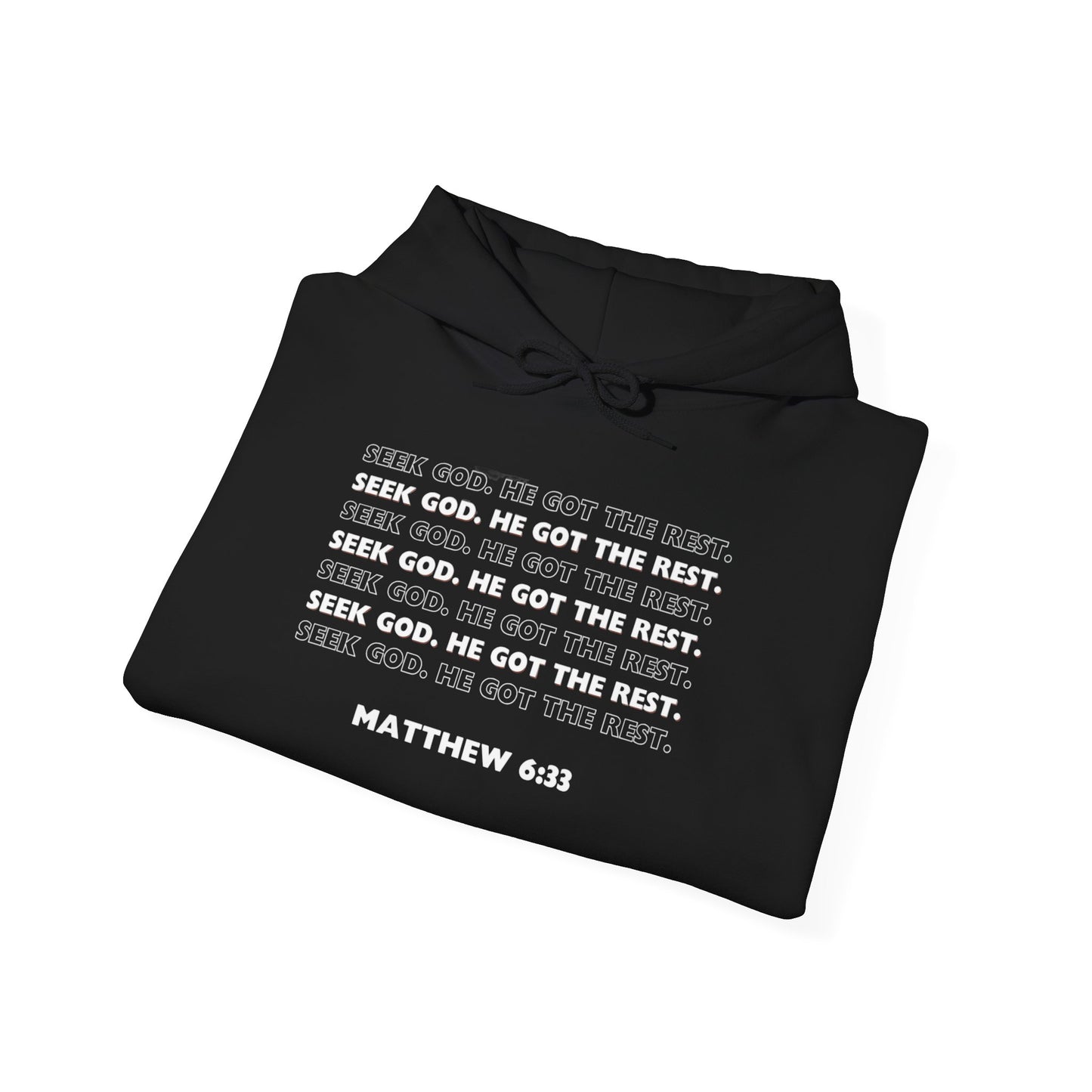 “Seek God. He Got the Rest.” Hoodie