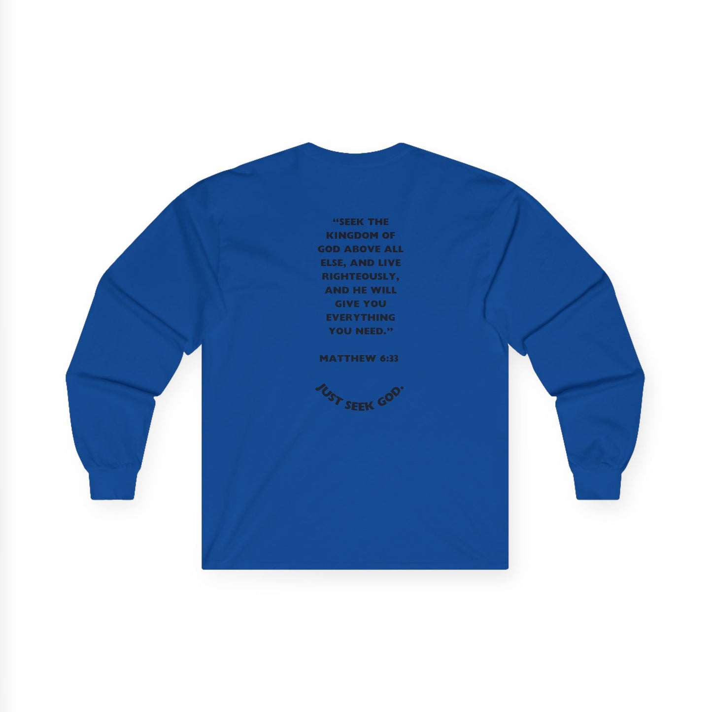 "Seek God. He Got the Rest." Long Sleeve Tee