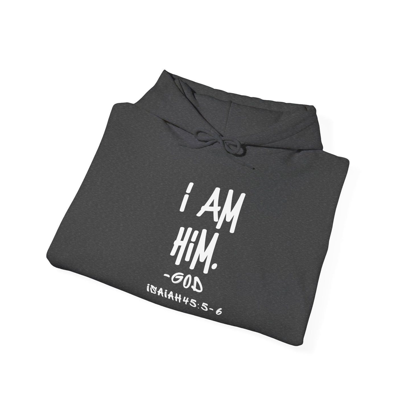 "I AM HiM" Hoodie