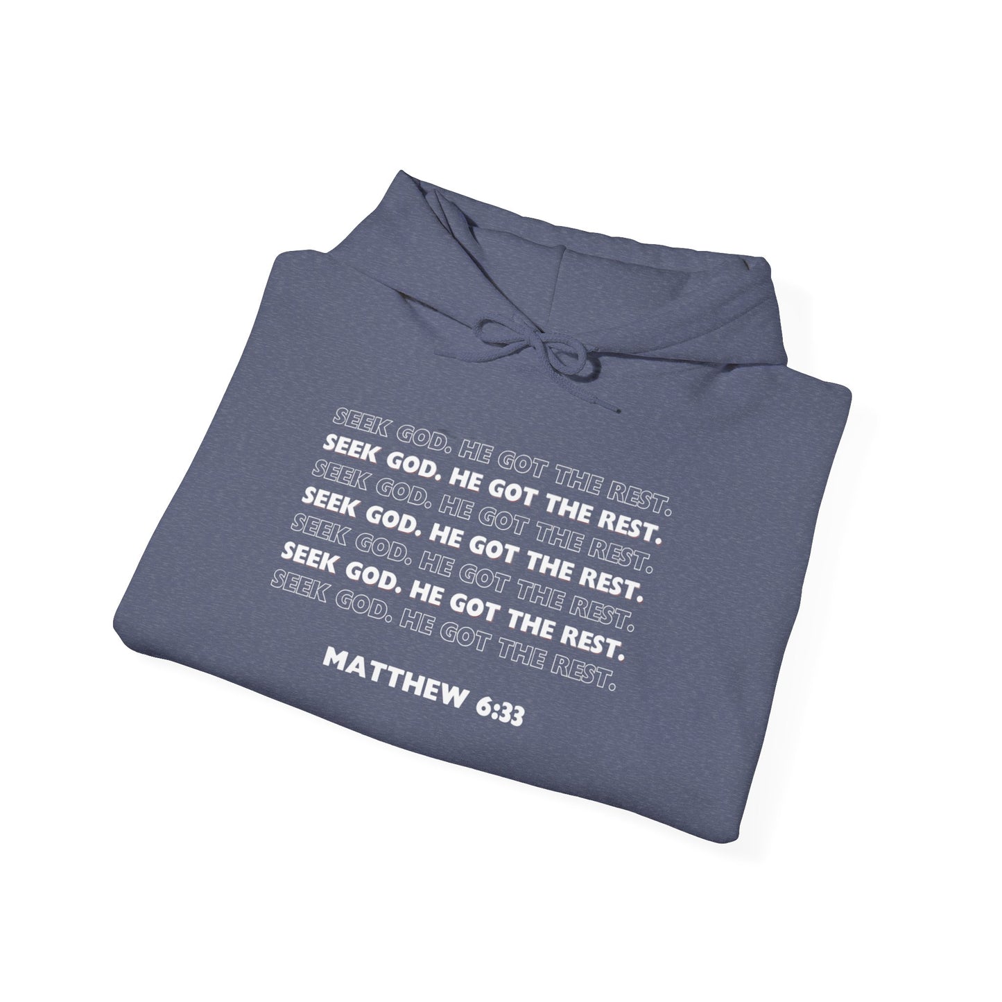 “Seek God. He Got the Rest.” Hoodie