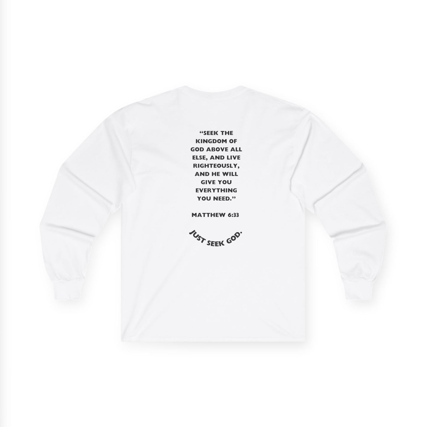 "Seek God. He Got the Rest." Long Sleeve Tee