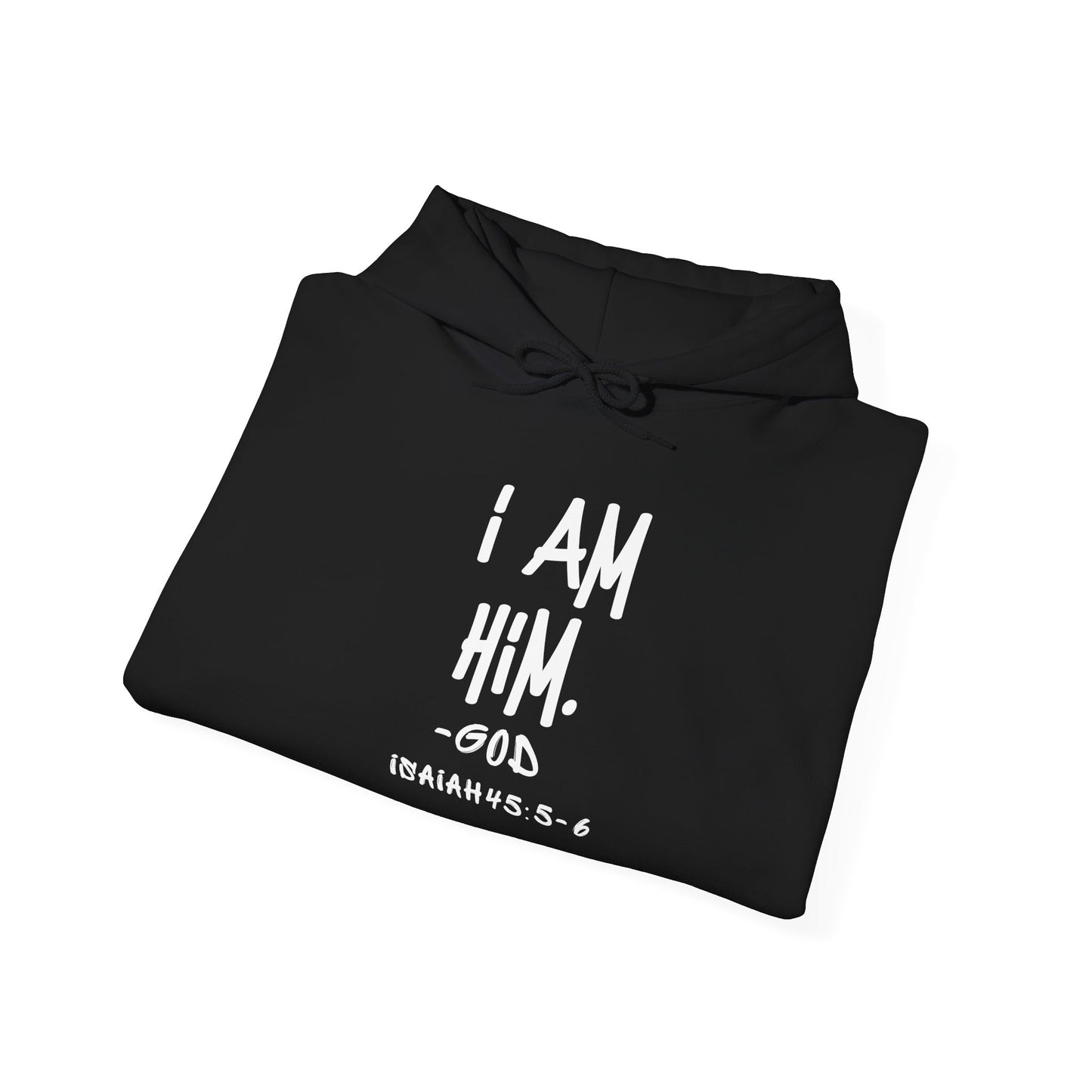 "I AM HiM" Hoodie