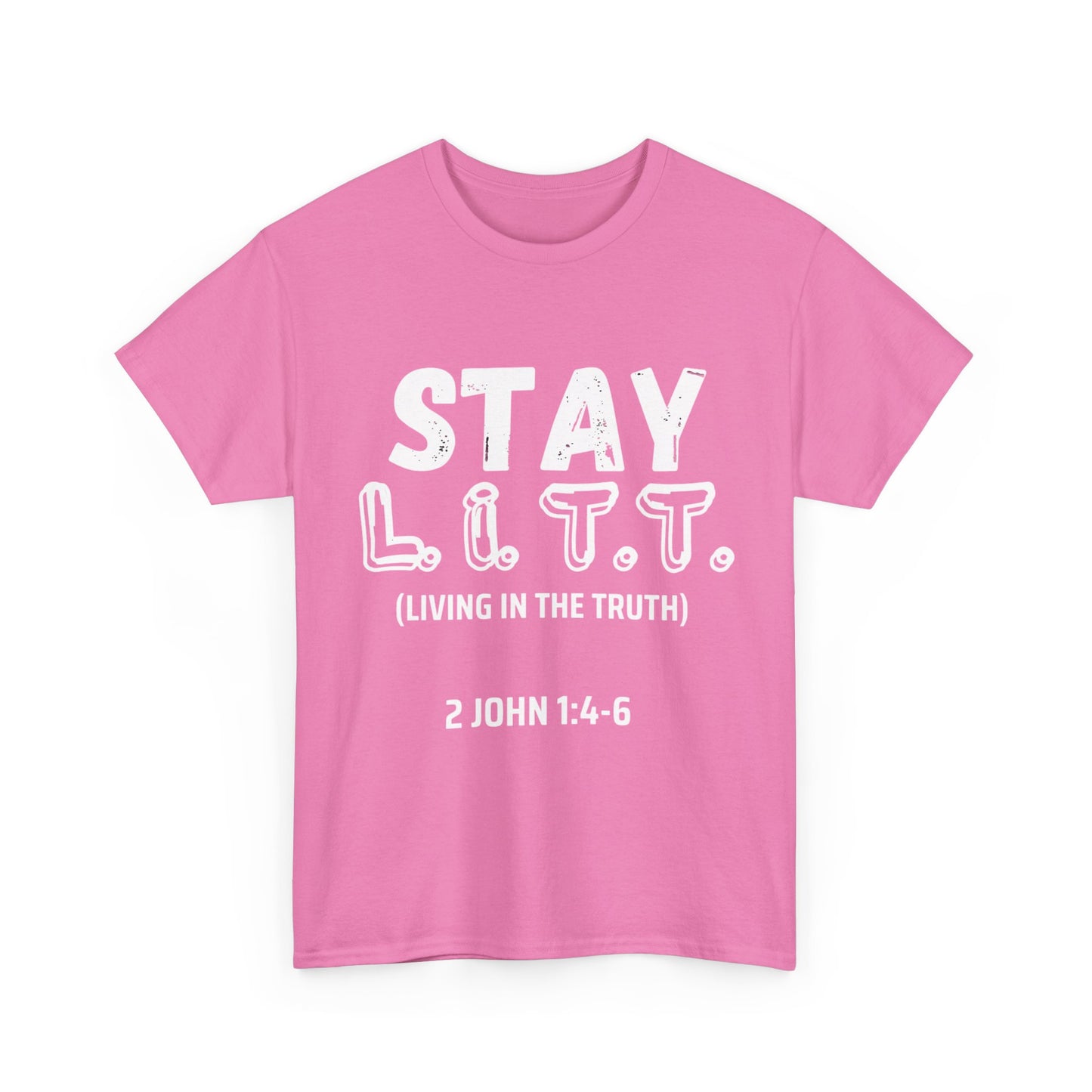 "Stay L.I.T.T" T-Shirt