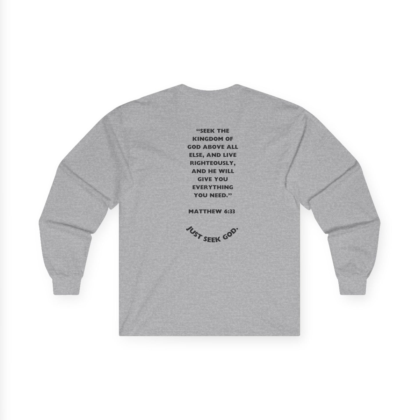 "Seek God. He Got the Rest." Long Sleeve Tee