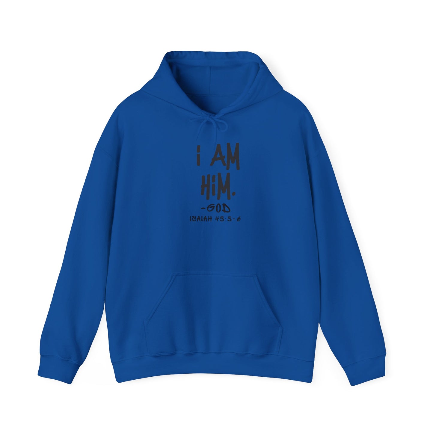 "I AM HiM" Hoodie
