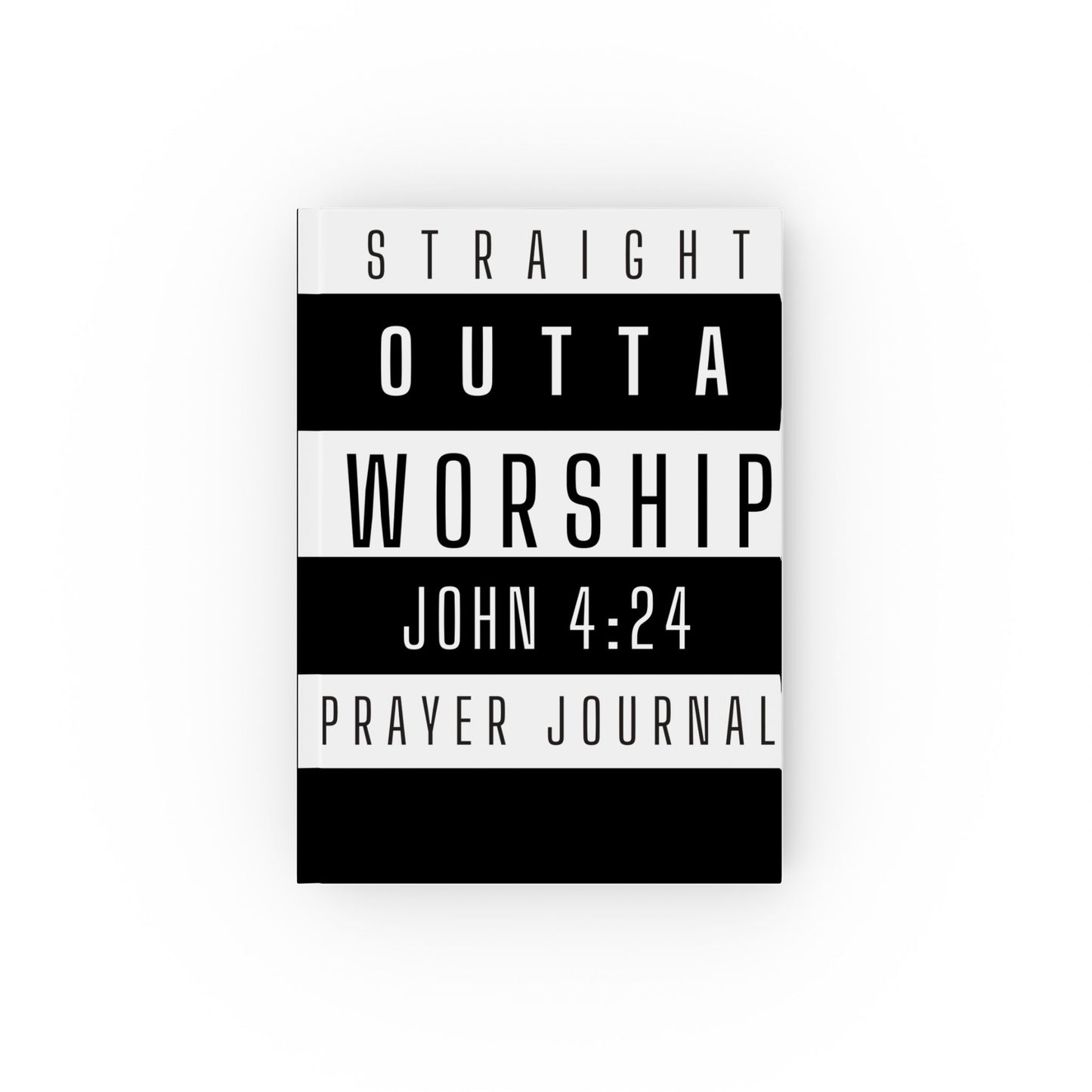 "Straight Outta Worship" Prayer Journal
