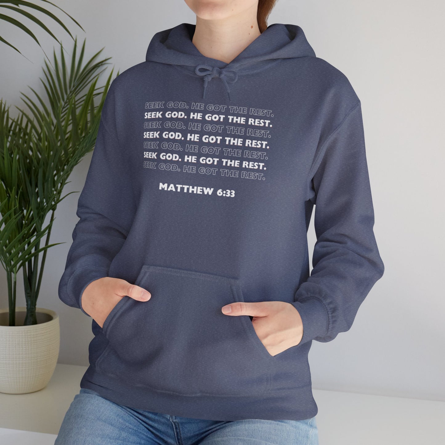 “Seek God. He Got the Rest.” Hoodie
