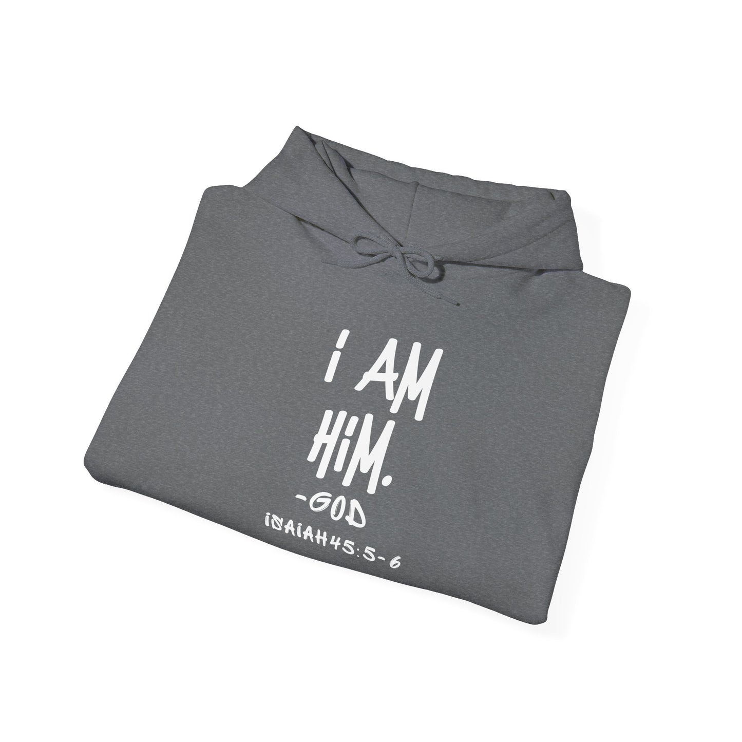 "I AM HiM" Hoodie