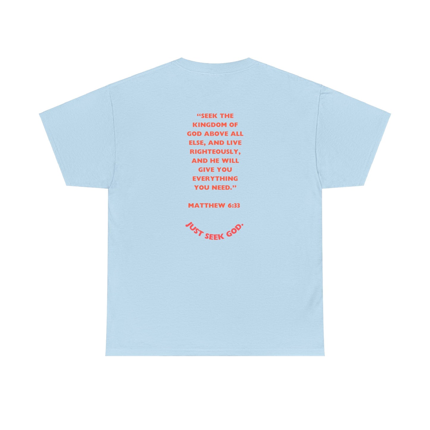 “Seek God. He Got the Rest.” T-Shirt