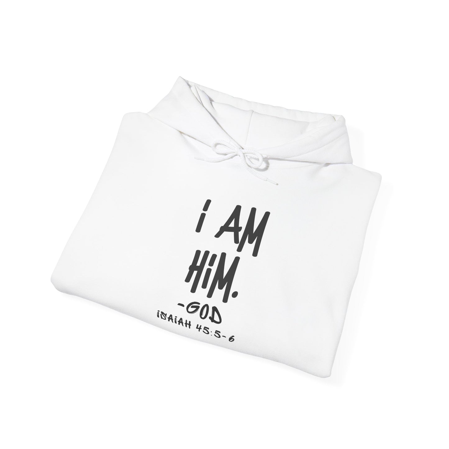 "I AM HiM" Hoodie