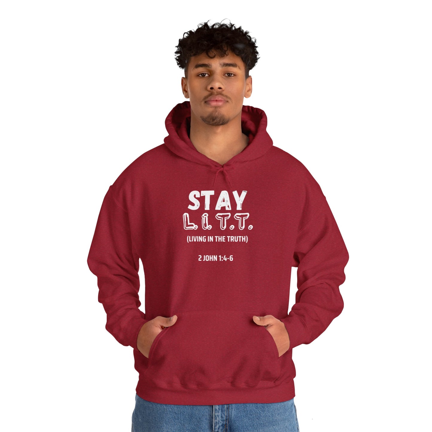 "Stay L.I.T.T."  Hoodie– 2 John 1:4-6