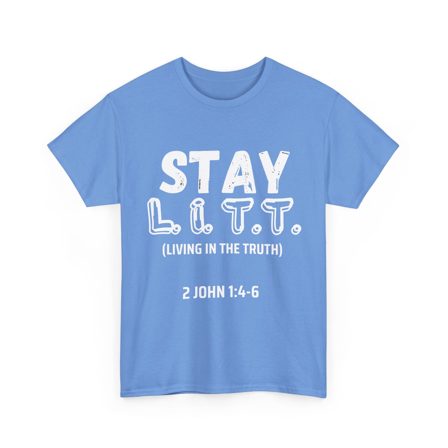 "Stay L.I.T.T" T-Shirt