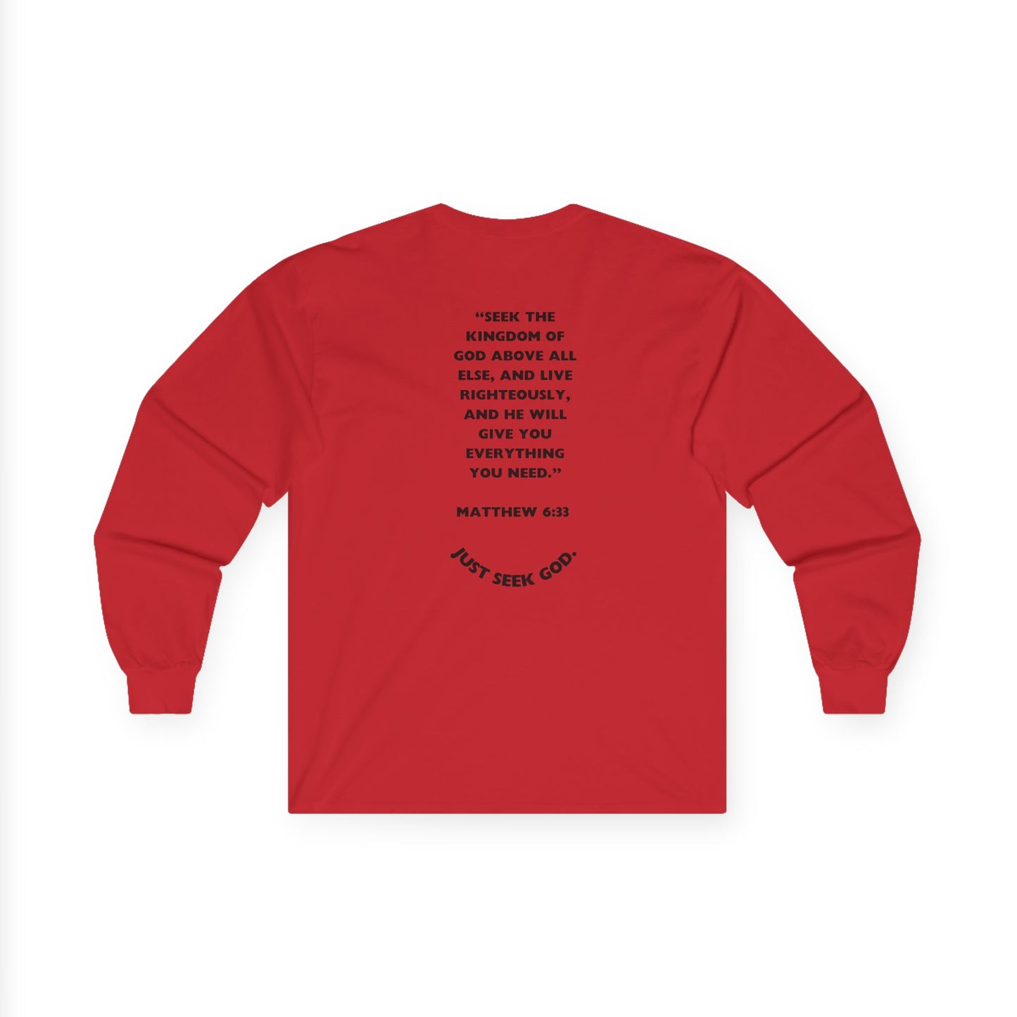 "Seek God. He Got the Rest." Long Sleeve Tee