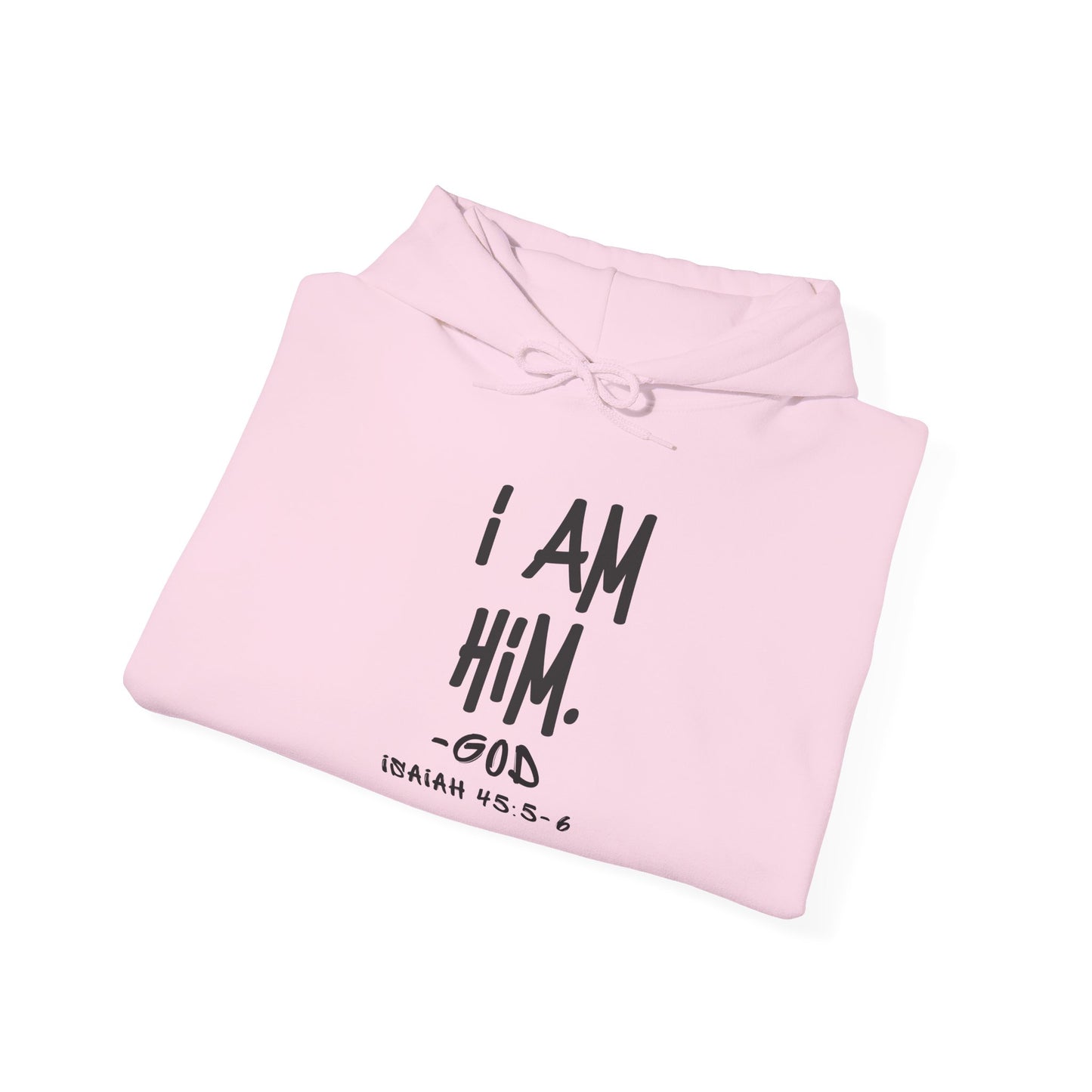 "I AM HiM" Hoodie