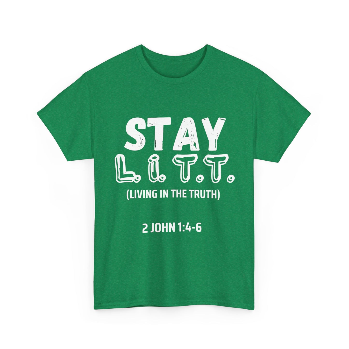 "Stay L.I.T.T" T-Shirt